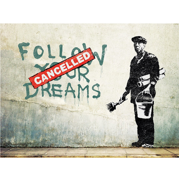 Urban Art Graffiti - Banksy Follow Your Dreams - for just $19.99! 
