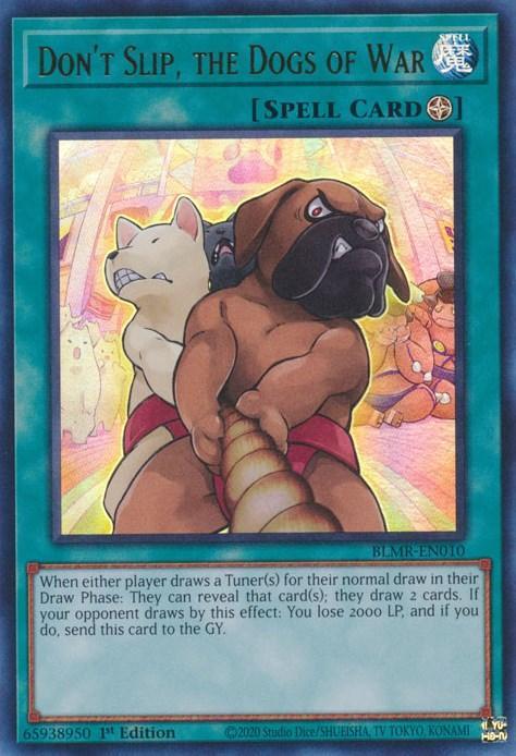 Don't Slip, the Dogs of War [BLMR-EN010] Ultra Rare - for just $0.10! 