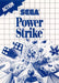 Power Strike (Sega Master System) - for just $0! 