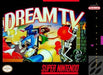 Dream TV (Super Nintendo) - for just $0! 