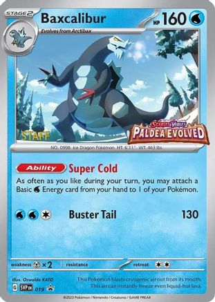 Baxcalibur (Prerelease) [Staff] 019 - SV Scarlet & Violet Promo Cards Holofoil - for just $20.08! 