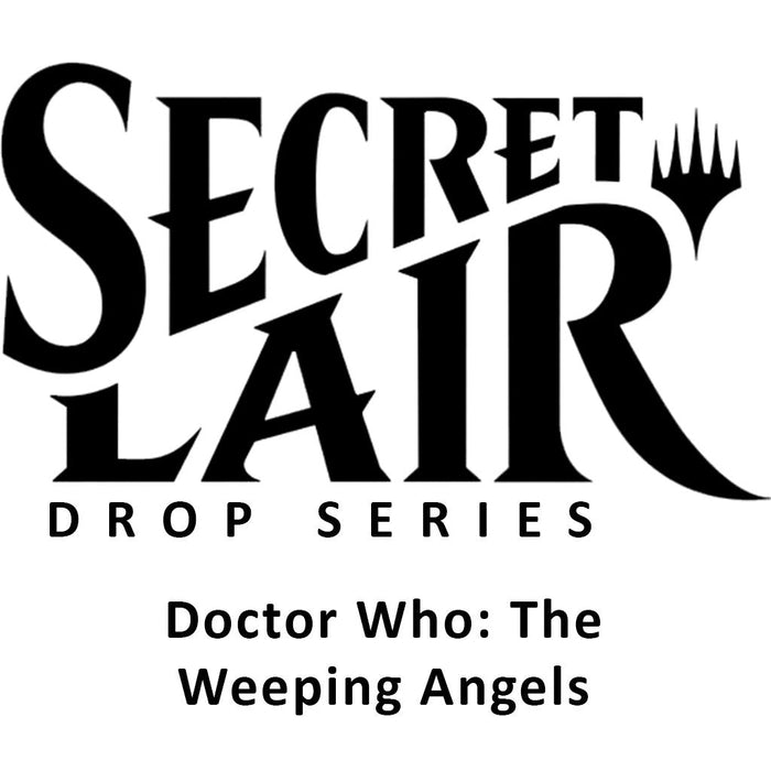 Secret Lair Drop: Secret Lair x Doctor Who: The Weeping Angels - Non-Foil Edition [SLD - N/A] - for just $69.99! 
