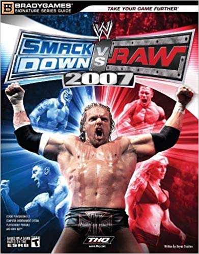 Brady Games: WWE Smackdown vs. Raw 2007 Signature Series Guide Paperback (Books) - for just $0! 