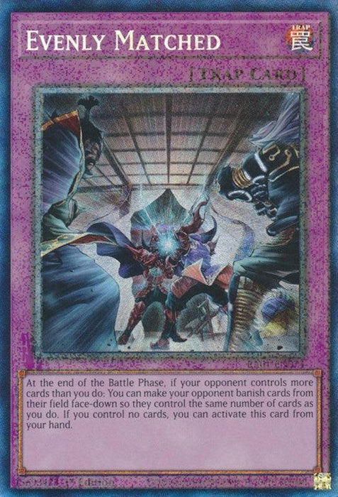Evenly Matched [RA01-EN074] Prismatic Collector's Rare - for just $2.05! 