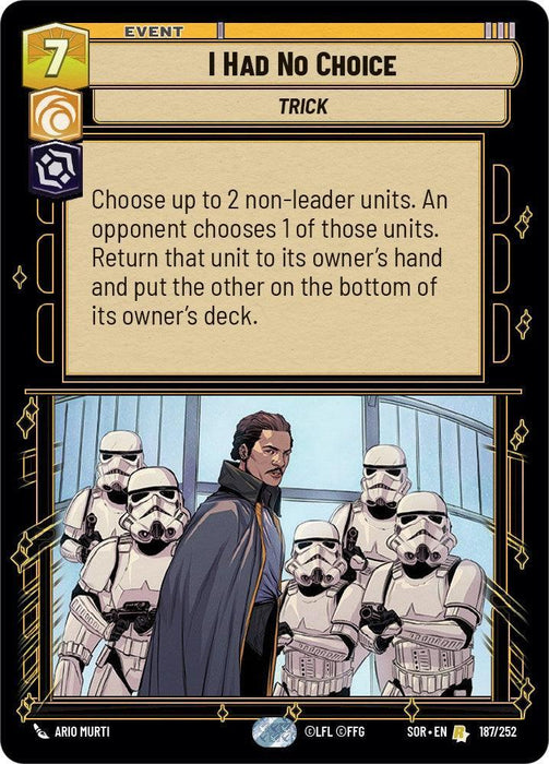 I Had No Choice (187/252) [Spark of Rebellion] - for just $0.10! 