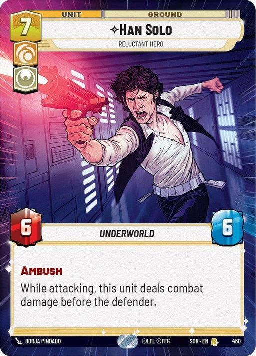 Han Solo - Relunctant Hero (Hyperspace) (460) [Spark of Rebellion] - for just $1.35! 
