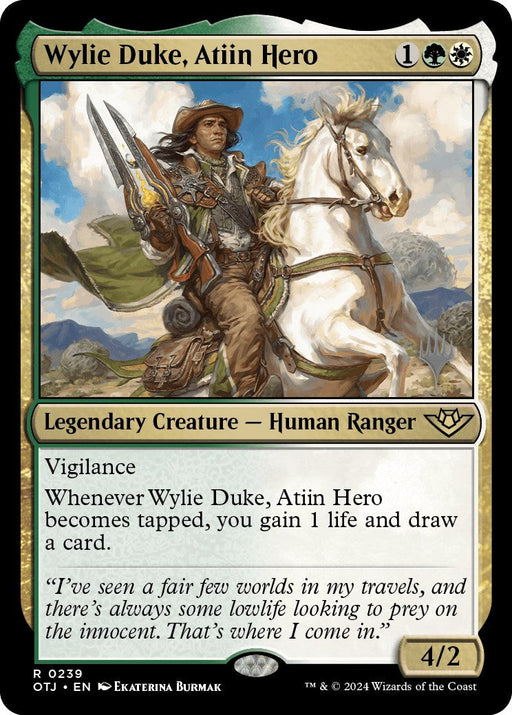 Wylie Duke, Atiin Hero (Promo Pack) [Outlaws of Thunder Junction Promos] - Just $0.25! Shop now at Retro Gaming of Denver