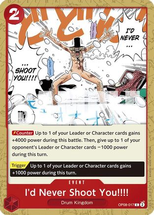 I'd Never Shoot You!!!! (OP08-017) - Two Legends - for just $0.05! 