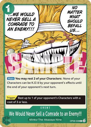 We Would Never Sell a Comrade to an Enemy!!! (OP08-038) - Two Legends - for just $0.05! 
