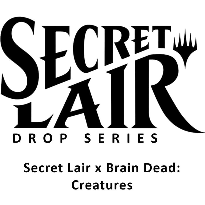 Secret Lair Drop: Secret Lair x Brain Dead: Creatures - Non-Foil Edition [SLD - N/A] - for just $49.99! 