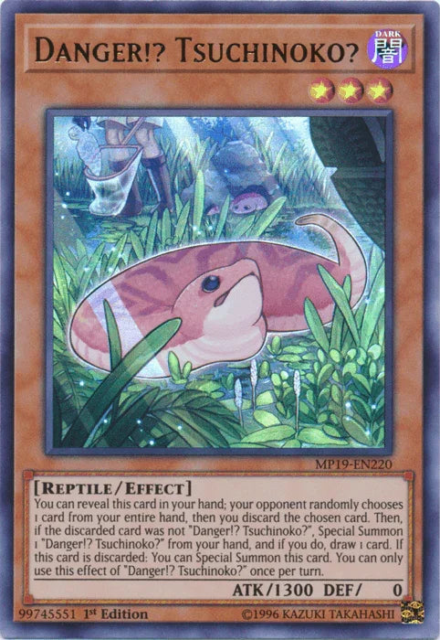 Danger!? Tsuchinoko? [MP19-EN220] Ultra Rare - for just $0.20! 