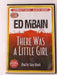 Ed McBain - There was a Little Girl (CD, 3 Disc Audio Book) - I0522 - for just $13.99! 