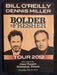 Bolder and Fresher Tour 2012 (DVD, Bill OReilly, Dennis Miller) - J1105 - for just $3.50! 