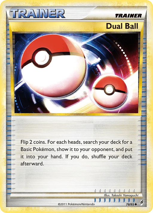 Dual Ball (78/95) [HeartGold & SoulSilver: Call of Legends] - for just $0.25! 