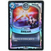 Break (Battlecast) (Silver Foil) - for just $1! 