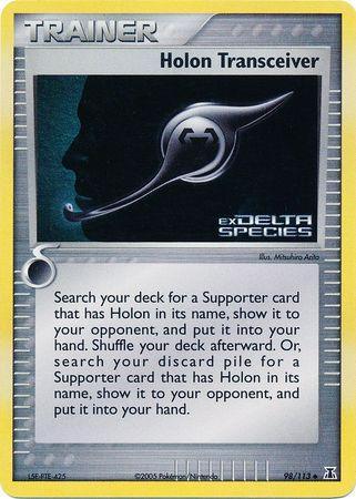 Holon Transceiver (98/113) (Stamped) [EX: Delta Species] - for just $24.15! 