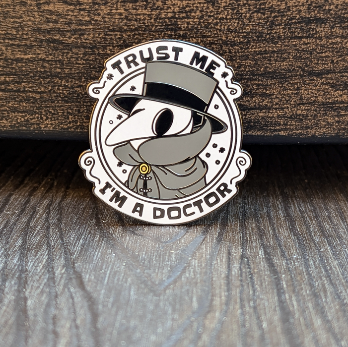 Trust Me I'm A Plague Doctor Hard Enamel Pin - 1.5" - for just $9.50! 