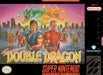 Super Double Dragon – Super Nintendo Entertainment System (SNES) - for just $43.99! 