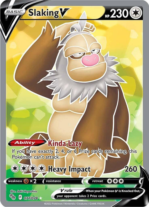 Slaking V (077/078) [Pokémon GO] - for just $0.65! 