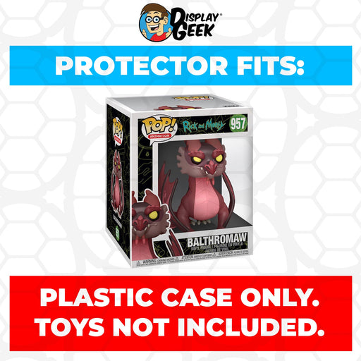 Pop Protector for 6 inch Balthromaw #957 Super Funko Pop - for just $13.99! 