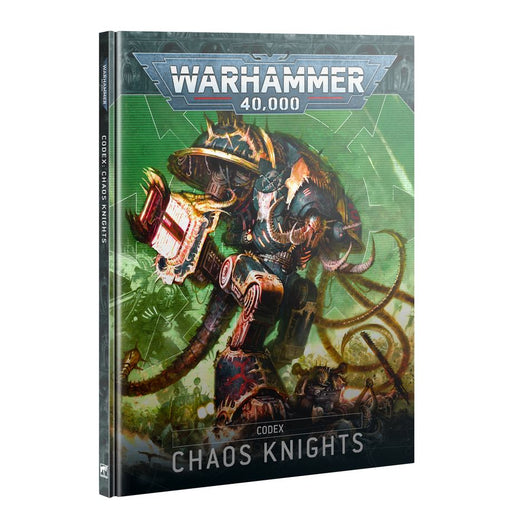Warhammer 40k Codex: Chaos Knights - for just $59.99! 