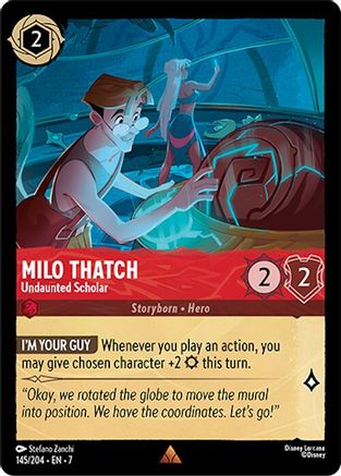 Milo Thatch - Undaunted Scholar (145/204) - Archazias Island Cold Foil - for just $0.17! 