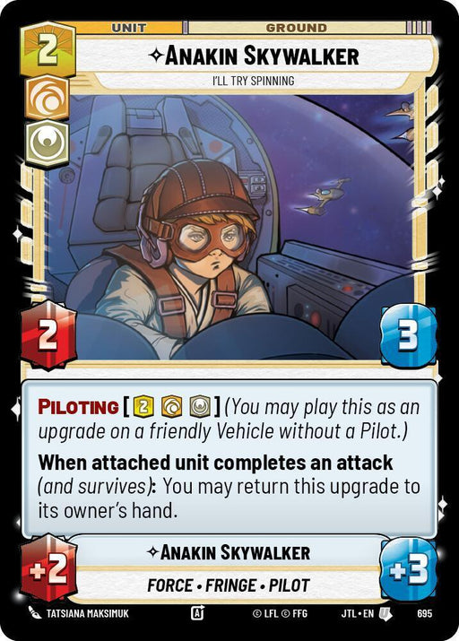 Anakin Skywalker - I'll Try Spinning (Foil) (695) [Jump to Lightspeed] - for just $0.10! 