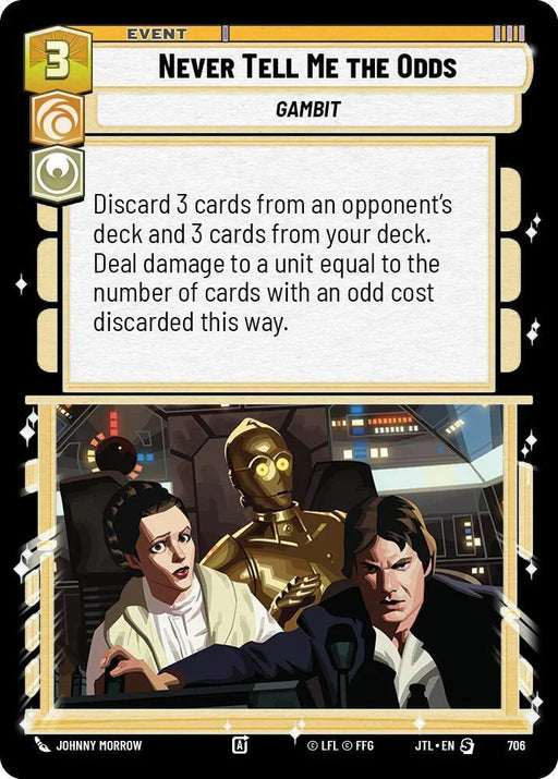 Never Tell Me the Odds (Foil) (706) [Jump to Lightspeed] - for just $0.10! 