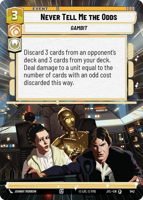 Never Tell Me the Odds (Hyperspace Foil) (942) [Jump to Lightspeed] - for just $0.45! 