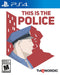 This is the Police (Playstation 4) - for just $0! 