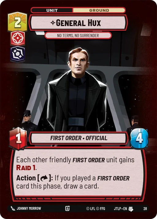 General Hux - No Terms, No Surrender (Foil) (28) [Jump to Lightspeed: Weekly Play] - for just $0.15! 