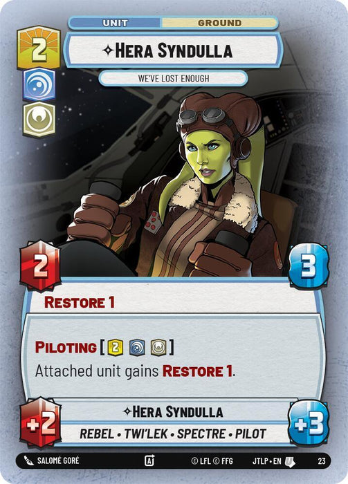Hera Syndulla - We've Lost Enough (Foil) (23) [Jump to Lightspeed: Weekly Play] - for just $0.25! 
