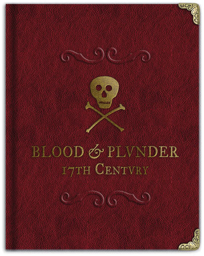 Blood & Plunder: The Collectors Edition - for just $99.99! 