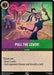 Pull the Lever! (31/P2) [Promo Cards] - for just $0.20! 
