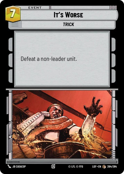 It's Worse (264/264) (264/264) [Legends of the Force] - for just $0.10! 
