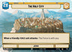 The Holy City // Shield (294 // t02) (Hyperspace) (294 // T02) [Legends of the Force] - for just $0.10! 