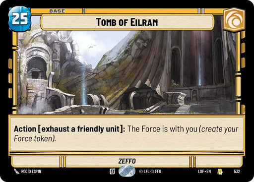 Tomb of Eilram (532) (Foil) (532) [Legends of the Force] - for just $0.10! 