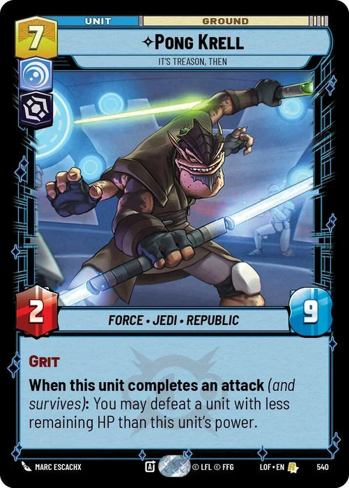 Pong Krell (540) - It's Treason, Then (Foil) (540) [Legends of the Force] - for just $0.15! 