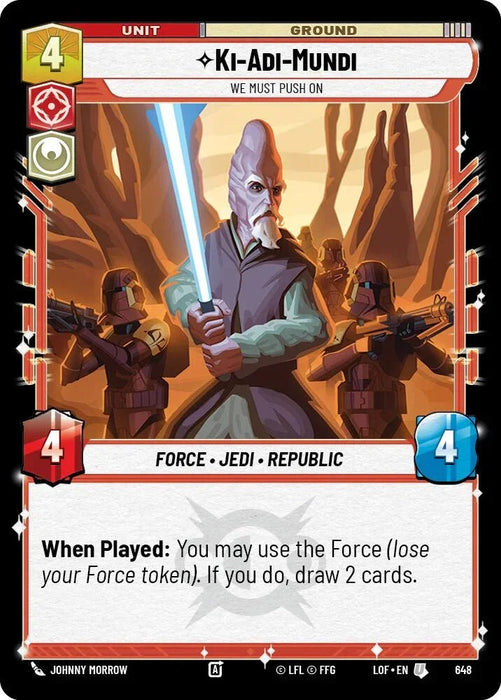 Ki-Adi-Mundi (648) - We Must Push On (Foil) (648) [Legends of the Force] - for just $0.15! 