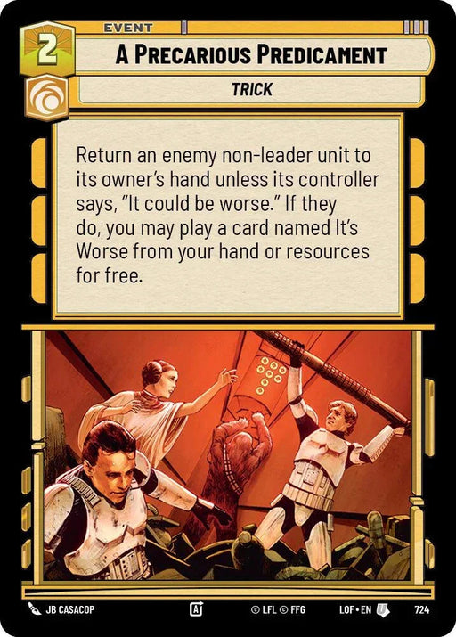 A Precarious Predicament (724) (Foil) (724) [Legends of the Force] - for just $0.10! 