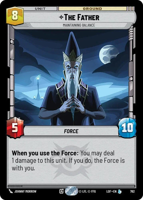 The Father (762) - Maintaining Balance (Foil) (762) [Legends of the Force] - for just $0.35! 