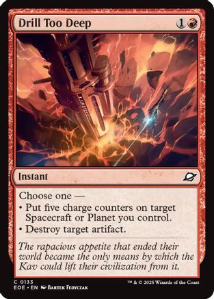Drill Too Deep (EOE-133) - Edge of Eternities Foil - for just $0.05! 