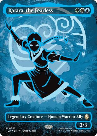 Katara, the Fearless (Borderless) (Neon Ink Foil) (TLA-361) - Avatar: The Last Airbender Foil - for just $135.90! 