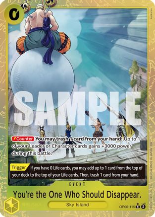 You're the One Who Should Disappear (Alternate Art) (OP06-115) - Premium Booster -The Best- Vol. 2 Foil - for just $11.48! 