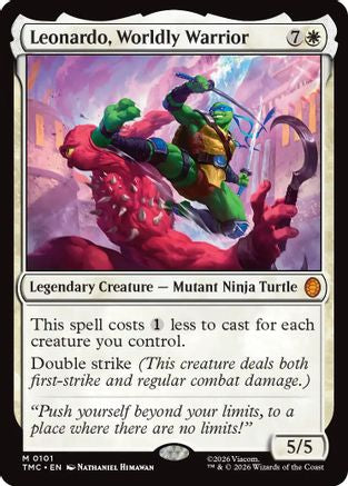 Leonardo, Worldly Warrior (TMC-101) - Commander: Teenage Mutant Ninja Turtles - for just $0.22! 