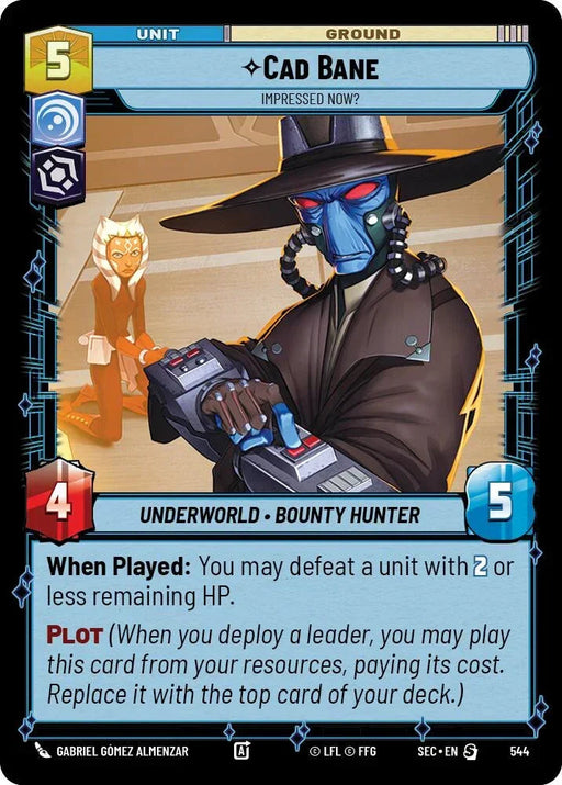 Cad Bane - Impressed Now? (Foil) (544) (544) [Secrets of Power] - for just $0.15! 