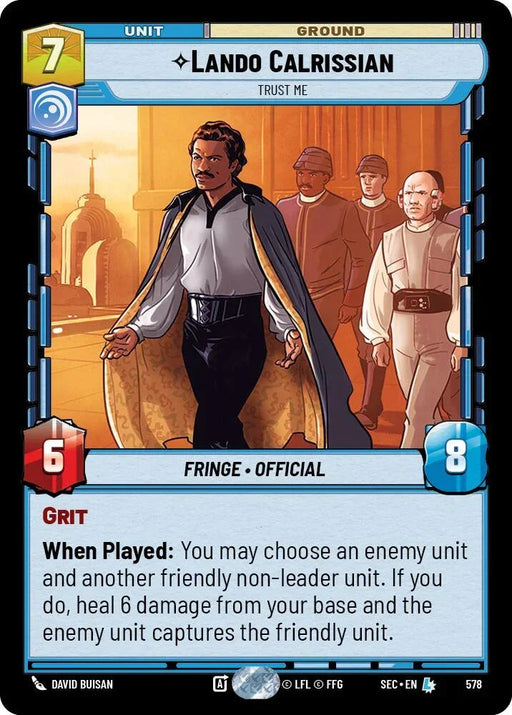 Lando Calrissian - Trust Me (Foil) (578) (578) [Secrets of Power] - for just $0.50! 
