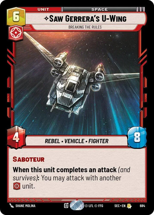 Saw Gerrera's U-Wing - Wing (684) - Breaking the Rules (Foil) (684) (684) [Secrets of Power] - for just $0.15! 