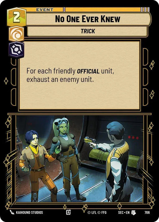 No One Ever Knew (706) (Foil) (706) [Secrets of Power] - for just $0.10! 