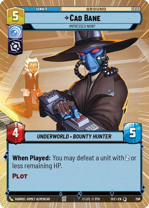 Cad Bane - Impressed Now? (Hyperspace) (298) (298) [Secrets of Power] - for just $1! 